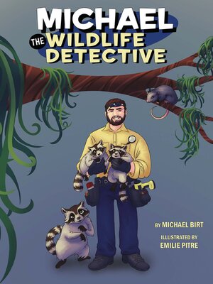 cover image of Michael the Wildlife Detective